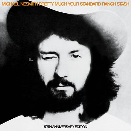 Pretty Much You Standard Ranch Stash (50th Anniversary Edition) - Vinile LP di Michael Nesmith