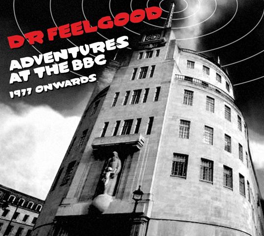 Adventures at the BBC 1977 Onwards - CD Audio di Dr. Feelgood