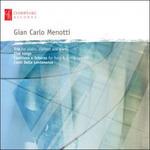 Trio - Five Songs - Cantilena e scherzo - Canti della lontananza - CD Audio di Giancarlo Menotti