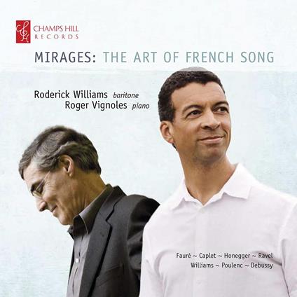 Mirages. The Art Of French Song - CD Audio di Roderick Williams