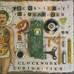 Clockwork Curiosities - CD Audio di Gaslight Troubadours