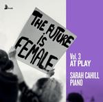The Future Is Female. Vol.3 At Play