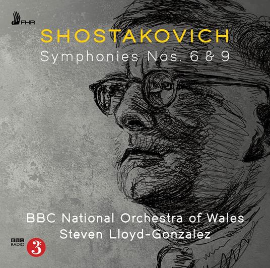 Shostakovich. Symphonies Nos. 6 & 9 - CD Audio di Steven Lloyd-Gonzalez Bbc National Orchestra Of Wales