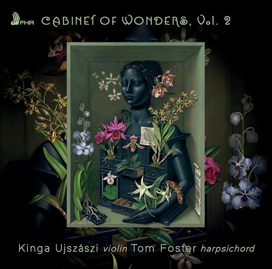 Cabinet Of Wonders Vol.2 - CD Audio di Kinga & Tom Foster Ujszaszi