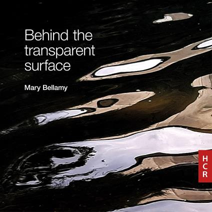 Behind The Transparent Surface - CD Audio di Mary Bellamy