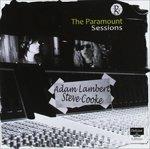 Adam Lambert and Steve Cooke - Paramount Sessions - CD Audio di Adam Lambert,Steve Cooke