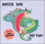 Monster Band - CD Audio di Hugh Hopper