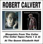 Blueprints from the Cella - CD Audio di Robert Calvert