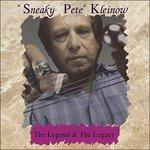 The Legend & the Legacy - CD Audio di Pete Sneaky