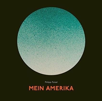 Mein Amerika (Digipack) - CD Audio di Philipp Poisel
