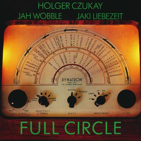 Full Circle - Vinile LP di Jah Wobble,Jaki Liebezeit,Holger Czukay