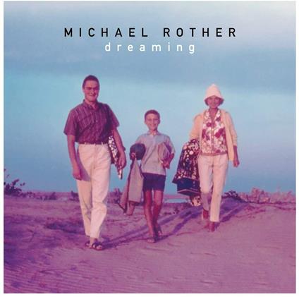 Dreaming - CD Audio di Michael Rother
