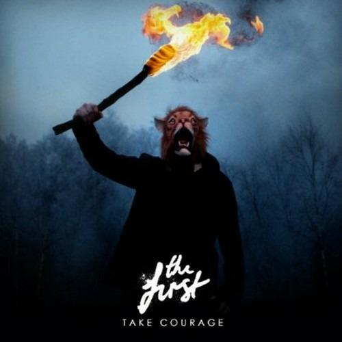 Take Courage - CD Audio di First