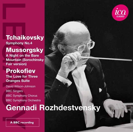 Sinfonia n.4 / Una notte sul Monte Calvo / L'amore delle tre melarance - CD Audio di Modest Mussorgsky,Sergei Prokofiev,Pyotr Ilyich Tchaikovsky,Gennadi Rozhdestvensky