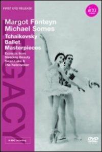 Margot Fonteyn & Michael Somes. Tchaikovsky Ballet Masterpieces (DVD) - DVD di Pyotr Ilyich Tchaikovsky