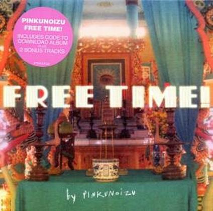 Free Time - CD Audio di Pinkunoizu