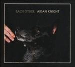 Each Other - CD Audio di Aidan Knight