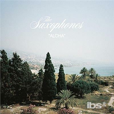 Aloha - Just you - Vinile 7'' di Saxophones