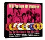 Will You Love Me Tom - The Girl Groups O - CD Audio