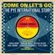 Come on Let's Go Pye - CD Audio