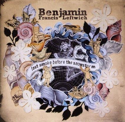 Last Smoke Before the Snowstorm - CD Audio di Benjamin Francis Leftwich