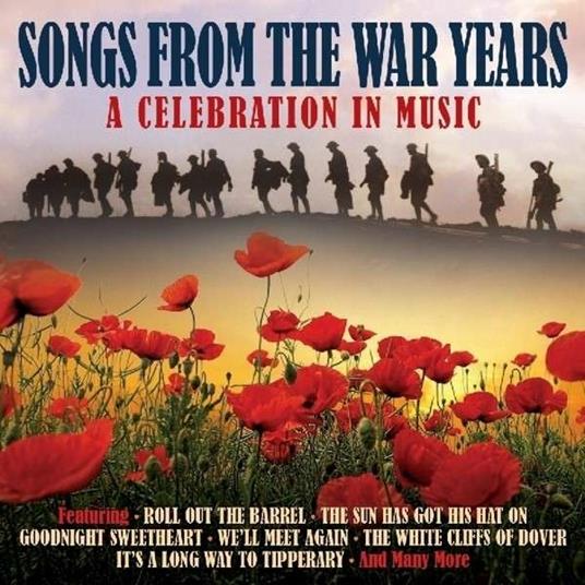 Songs from the War Years. A Celebration in Music - CD Audio