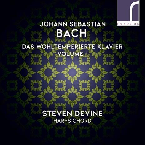 Il clavicembalo ben temperato libro 1 (Das Wohltemperierte Klavier Teil 1) - CD Audio di Johann Sebastian Bach,Steven Devine