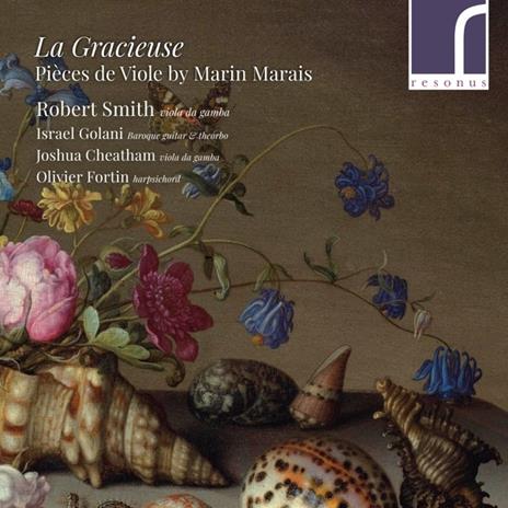 La Gracieuse. Pieces De Viole - CD Audio di Marin Marais