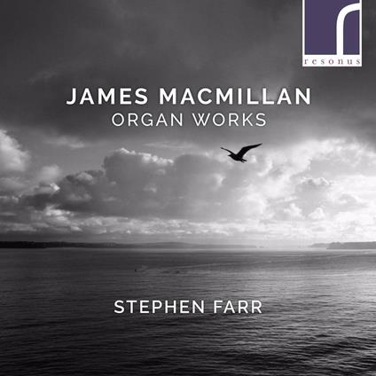 Organ Works - CD Audio di James MacMillan