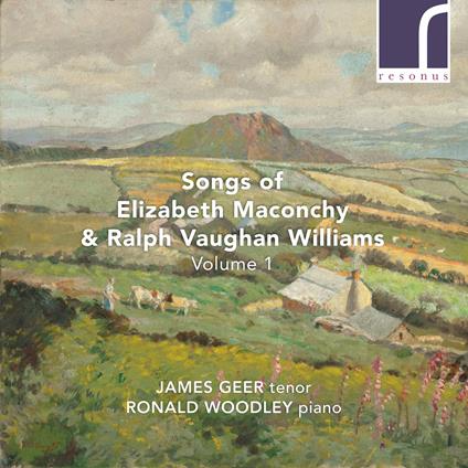 Elizabeth Maconchy / Ralph Vaughan Williams - Songs Of - CD Audio