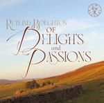 Of Delights And Passions (Rutland Boughton)