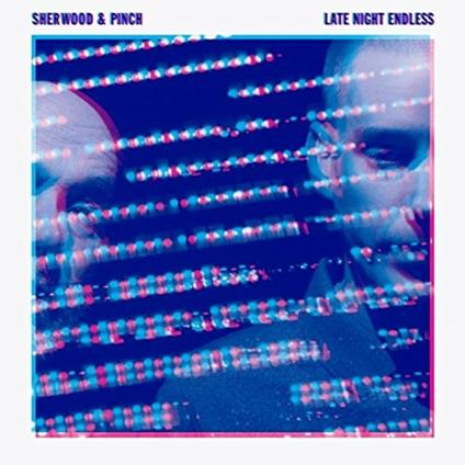 Late Night Endless - Vinile LP di Adrian Sherwood,Pinch