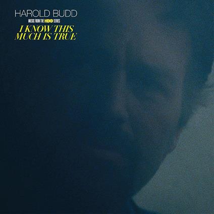 I Know This Much Is True - Vinile LP di Harold Budd