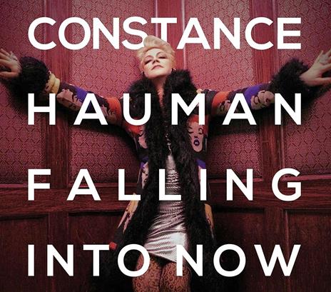 Falling Into Now - CD Audio di Constance Hauman