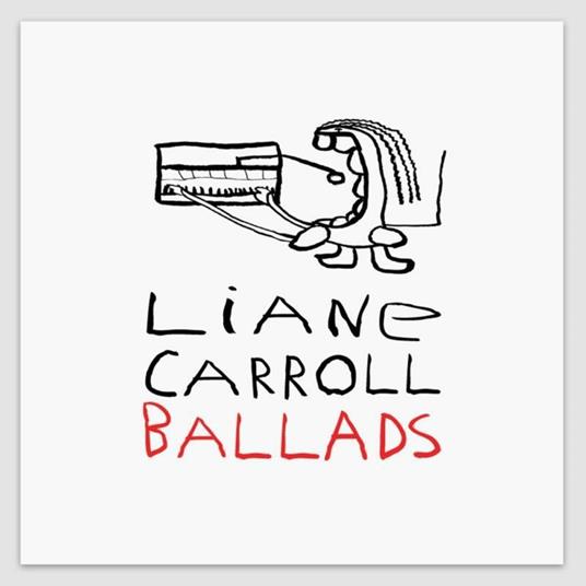 Ballads - CD Audio di Liane Carroll