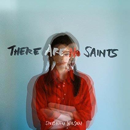 There Are No Saints - CD Audio di Siobhan Wilson