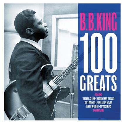 100 Greats - CD Audio di B.B. King