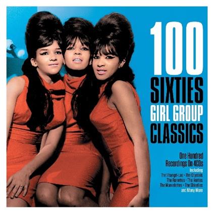 100 Sixties Girl Group Classics - CD Audio