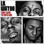 They Love to Hate Me - CD Audio di Lil' Wayne