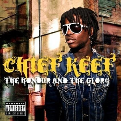 The Honour and the Glory - CD Audio di Chief Keef