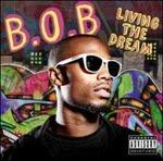 Living the Dream - CD Audio di B.o.B