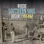 Where Southern Soul Began Vol.2