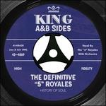 Definitive 5 Royales . King A Sides & B