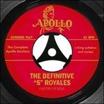 Definitive 5 Royales . The Complete Apol - CD Audio di 5 Royales