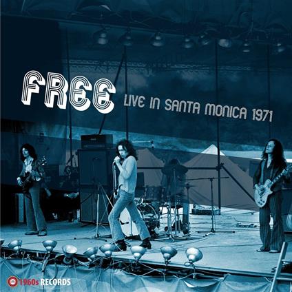 Live In Santa Monica 1971 - Vinile LP di Free