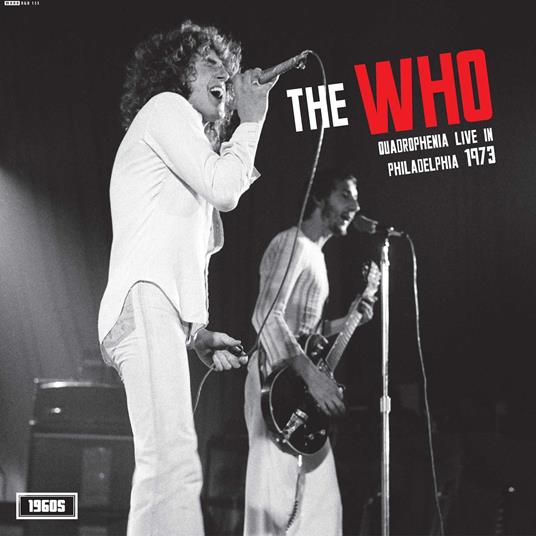 Quadrophenia Live In Philadelphia 1973 - Vinile LP di Who
