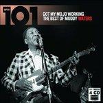 101 Got My Mojo Working - CD Audio di Muddy Waters