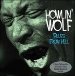 Blues from Hell - CD Audio di Howlin' Wolf