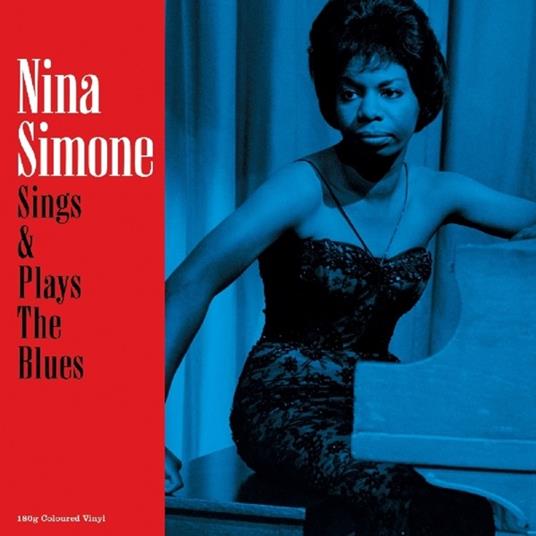 Sings & Plays the Blues (Blue Coloured Vinyl) - Vinile LP di Nina Simone