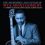 The Incredible Jazz Guitar Of Wes Montgomery